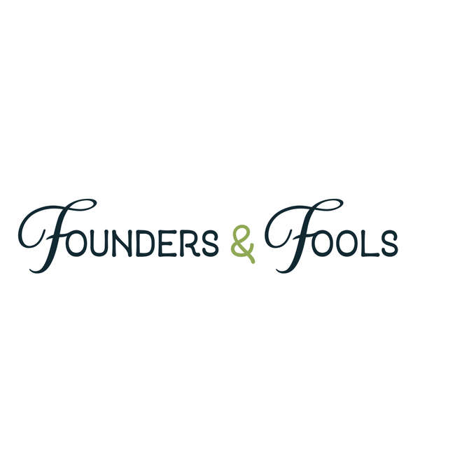 Founders & Fools