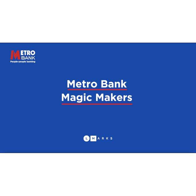 Metro Bank Magic Makers