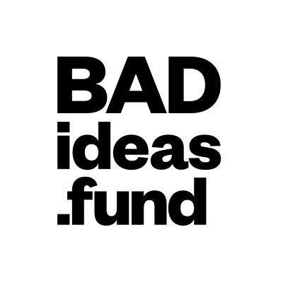 Bad Ideas Fund